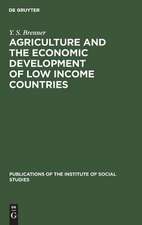 Agriculture and the Economic Development of Low Income Countries