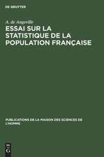 Essai sur la statistique de la population française: Considérée sous quelques uns de ses rapports physiques et moraux (Bourg 1836)