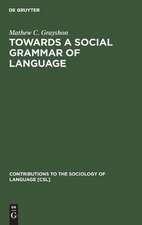 Towards a Social Grammar of Language