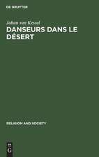 Danseurs dans le Désert: Une étude de dynamique sociale. With a summary in English