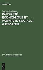 Pauvreté économique et pauvreté sociale à Byzance 4e - 7e siècles