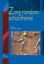 Zorg rondom schizofrenie