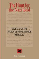 The Hunt for the Nazi Gold