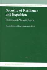 Security of Residence and Expulsion: Protection of Aliens in Europe