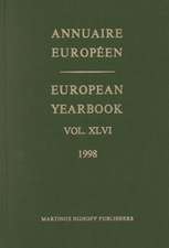 European Yearbook / Annuaire Européen, Volume 46 (1998)