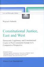 Constitutional Justice, East and West: Democratic Legitimacy and Constitutional Courts in Post-Communist Europe in a Comparative Perspective