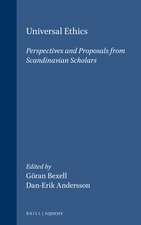 Universal Ethics: Perspectives and Proposals from Scandinavian Scholars