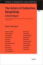 The Actors of Collective Bargaining: XVII World Congress of Labour Law and Social Security, Montevideo, September 2003