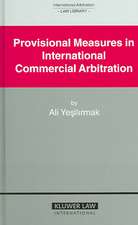 Provisional Measures in International Commercial Arbitration