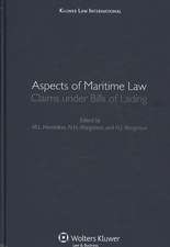 Aspects of Maritime Law: Claims Under Bills of Lading