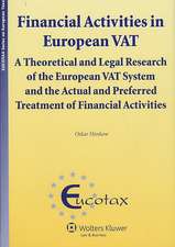 Financial Activities in European Vat: A Theoretical and Legal Research of the European Vat System