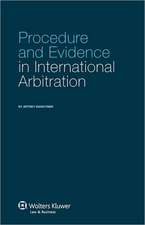 Procedure and Evidence in International Arbitration