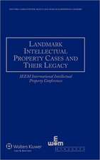 Landmark Intellectual Property Cases and Their Legacy: Ieem International Intellectual Property Conferences