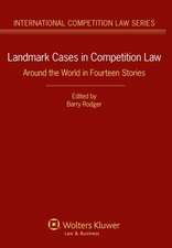 Landmark Cases in Competition Law. Around the World in Fourteen Stories