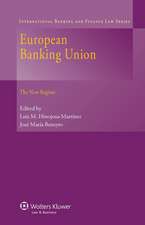 European Banking Union: The New Regime