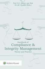 Handbook of Compliance & Integrity Management: Theory and Practice