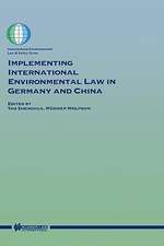 Implementing International Environmental Law in Germany and China