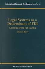 Legal Systems as a Determinant of FDI, Lessons from Sri Lanka