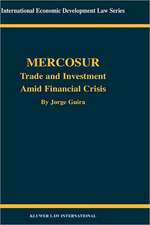 Mercosur: Trade and Investment Amid Financial Crisis