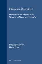 Fliessende Übergänge: Historische und theoretische Studien zu Musik und Literatur