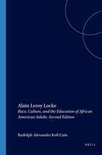 Alain Leroy Locke: Race, Culture, and the Education of African American Adults. Second Edition