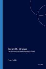 Beware the Stranger: The <i>Survenant</i> in the Quebec Novel