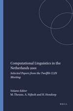 Computational Linguistics in the Netherlands 2001: Selected Papers from the Twelfth CLIN Meeting