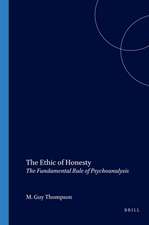 The Ethic of Honesty: The Fundamental Rule of Psychoanalysis