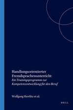 Handlungsorientierter Fremdsprachenunterricht: Ein Trainingsprogramm zur Kompetenzentwicklung für den Beruf