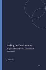 Shaking the Fundamentals: Religious Plurality and Ecumenical Movement