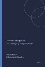 Morality and Justice: The Challenge of European Theatre