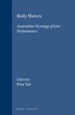 Body Show/s: Australian viewings of live performance