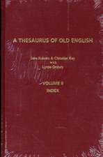 A Thesaurus of Old English, Volume 1: Introduction and Thesaurus. Second Revised Edition