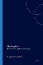 Minding Evil: Explorations of Human Iniquity