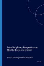 Interdisciplinary Perspectives on Health, Illness and Disease