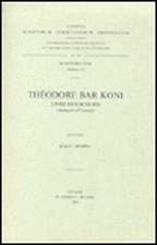 Theodore Bar Koni. Livre Des Scolies: T.