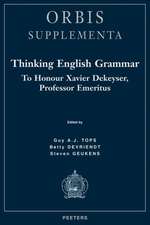 Thinking English Grammar to Honour Xavier Dekeyser, Professor Emeritus