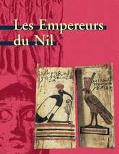 Les Empereurs Du Nil