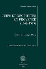 Juifs Et Neophytes En Provence L'Exemple D'Aix a Travers Le Destin de Regine Abram de Draguignan (1469-1525), Preface de G. Duby