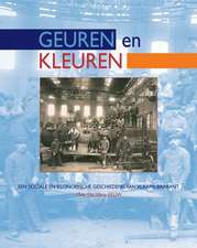 Geuren En Kleuren: Een Sociale En Economische Geschiedenis Van Vlaams-Brabant, 19de En 20ste Eeuw