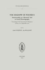 The Shadow of Polybius: Intertextuality as a Research Tool in Greek Historiography