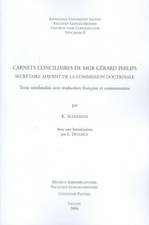 Carnets Conciliaires de Mgr Gerard Philips, Secretaire Adjoint de La Commission Doctrinale: Texte Neerlandais Avec Traduction Francaise Et Commentaire