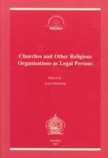 Churches and Other Religious Organisations as Legal Persons: Proceedings of the 17th Meeting of the European Consortium for Church and State Research