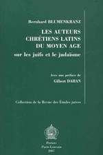 Les Auteurs Chretiens Latins Du Moyen Age: Sur les Juifs Et le Judaisme