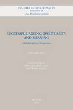 Successful Ageing, Spirituality and Meaning: Multidisciplinary Perspectives