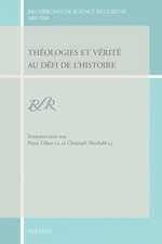 Theologies Et Verite Au Defi de L'Histoire