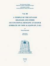 The University of Ghent South-East Arabian Archaeological Project: A Temple o