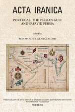 Portugal, the Persian Gulf and Safavid Persia