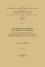 Saint Basil of Caesarea and Armenian Cosmology: A Study of the Armenian Version of Saint Basil's Hexaemeron and Its Influence on Medieval Armenian Vie