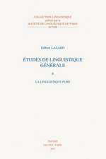 Etudes de Linguistique Generale II: La Linguistique Pure